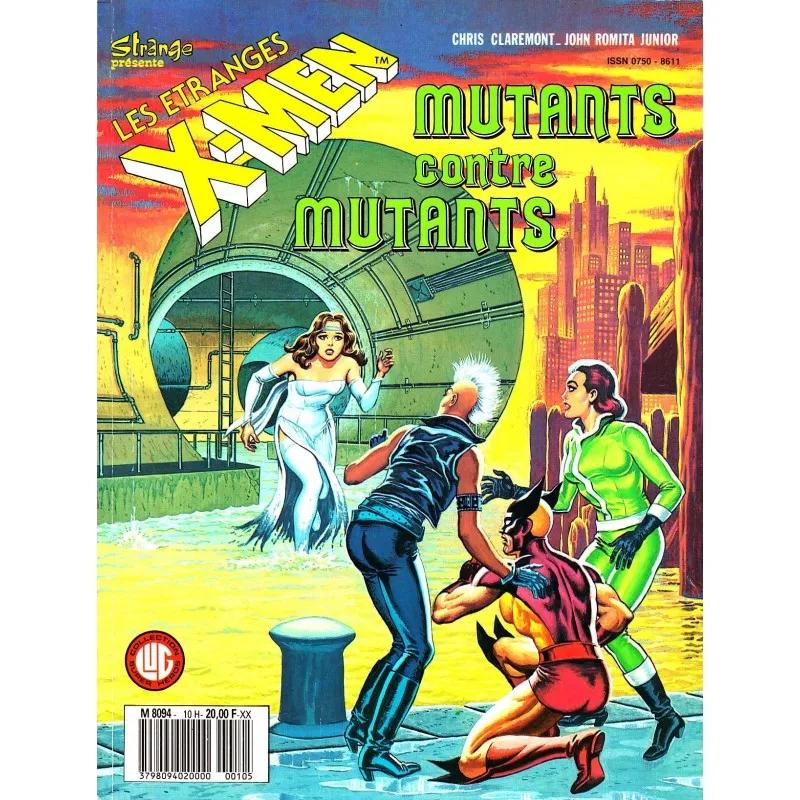LES ETRANGES X-MEN N°10 "MUTANTS CONTRE MUTANTS"