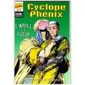 UN RECIT COMPLET MARVEL N°46 "CYCLOPE ET PHENIX : L\'APPEL DU FUTUR"